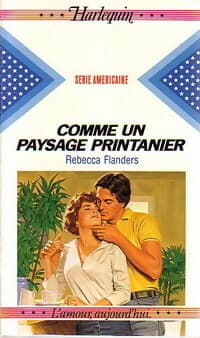 Comme un paysage printanier - Rebecca Flanders