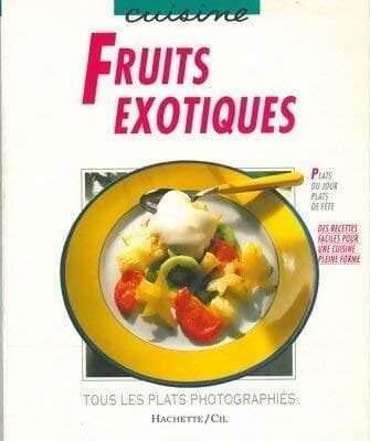 Fruits exotiques - Annette Wolter